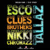 Tallaz (Explicit) - Esco&Clues Brothers&Nikki Chromazz