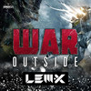 War Outside (Original Mix) - Lem-X