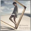 Try To Believe (Original Mix) - DJ Gravity