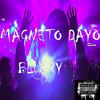 Blurry (Explicit) - Magneto Dayo