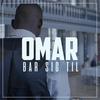 Bar Sig Til - Omar&Artigeardit