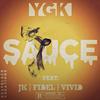 Sauce (feat. J.K, Fidel & Vivid) (Explicit) - Young Grills Khalista&J.K&Fidel&Vivid