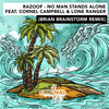 No Man Stands Alone (Brian Brainstorm Remix) - Razoof&Cornel Campbell&Lone Ranger