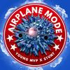 Airplane Mode (feat. Tha Boi Stunt) (Explicit) - Young MVP&Tha Boi Stunt