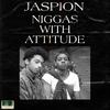 Niggas with Attitude - Ja$pion&KAZ