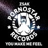You Make Me Feel - Zsak