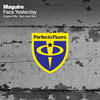 Face Yesterday (Original Mix) - Maguire