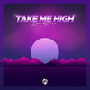 Take Me High - Desno&Sanso