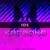 FeFe (Originally Performed by 6ix9ine feat. Nicki Minaj and Murda Beatz)(Karaoke Version) - Chart Topping Karaoke