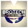 Tell Me (Dub Mix) - Brotech