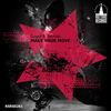 Make Your Move (Original Mix) - Gogol&Technic