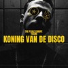 Koning Van De Disco - The Plugz Europe&Yacine