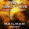 Dream About Love (Luca de Maas Remix) - Mailman