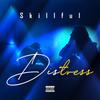 Distress - Skillful