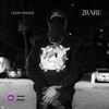 2RARE (Explicit) - Tengo&Leeky Bandz&Malik Legrier&Malik S Legrier&NPB3ATS&1Macis