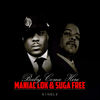 Baby Come Here(feat. Suga Free) (Explicit) - maniac lok&Suga Free