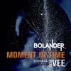 Moment In Time - Bolander&Leah Vee&Robert Wuyts