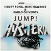 Jump! (Original Mix) - Henry Fong&Mike Hawkins&Pablo Oliveros