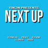 Next Up (Explicit) - Bluesome&Chigod&LLL Dinero&Olddmillkk&Tok3n&YDN Kev