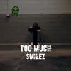 Too Much - Smilez&Andre Young