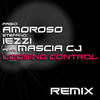 Loosing Control (Jazzy & Lovely Radio Remix) - Fabio Amoroso&Stefano Iezzi&Mascia CJ