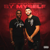 By Myself (Explicit) - Danny Baad&SwavorKing