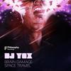Brain Damage (Original Mix) - DJ Yox