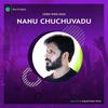 Nanu Chuchuvadu (feat. Rev Dr Ratan & Jonathan) - Ben Music&Rev Dr Ratan&Jonathan