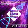 We Are (Radio Edit) - Rino Esposito&Nathan Brumley