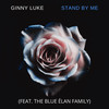 Stand by Me - Ginny Luke&The Blue Elan Family&BEN KING&Jerry Leiber&Mike Stoller