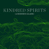 A Hidden Glade - Kindred Spirits&Robert Öberg&Anders Öberg