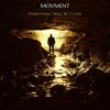 Everything Will Be Clear - Movment
