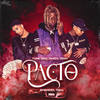 Pacto (Explicit) - Yunk Vino&Danzo&Veigh