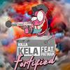 Fortified (Explicit) - Killa Kela&Patwan