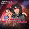 Can't Be With You Tonight - Uncle Cal&Judy Boucher&choko