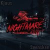 Nightmare 2019 - Kjuus&Svensken