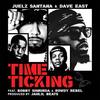 Time Ticking - Juelz Santana&Dave East&Bobby Shmurda&Rowdy Rebel