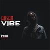 VIBE (Explicit) - Ahsan