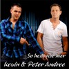 So heiß wie hier - Peter Andree&Kevin