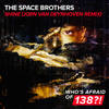 Shine (Jorn van Deynhoven Remix) - The Space Brothers