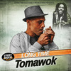 Long Time - Tomawok&Street Rockaz Family