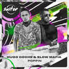 Poppin - Hugo Doche&Slow Mafia