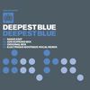 Deepest Blue (Electrique Boutique Vocal Remix) - Deepest Blue