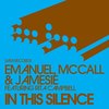 In This Silence (Karl G Dub) - Emanuel&McCall&Jamesie&Rita Campbell
