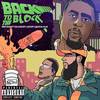 Back To the Block (Explicit) - Outspoken&Que Lo Que Boyz