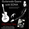DAK: Guitarwale Gaane with Sona - Sona Mohapatra&Pawan rasaily
