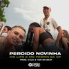 Perdido Novinha - Mc lipe&Mc Pedrin da Cp&Mega Funk&Vxlk&Yan no Beat