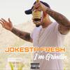 I'm Grindin' (feat. Jet Overca$t) (Explicit) - Jokesta Fresh&Jet Overca$t