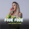 Fode Fode (Explicit) - Dj Dmaya&Mc Juliano Sp&DJ Tavinho