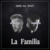 La Familia - S4MM&Noizy